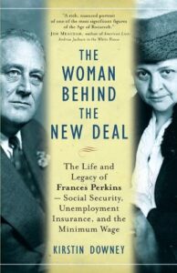 Cover of book The Woman Behind the New Deal by Kirstin Downey